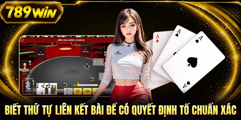Biết thứ tự liên kết bài để có quyết định tố chuẩn xác
