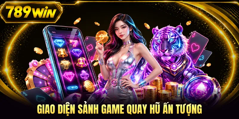 Giao diện sảnh game quay hũ ấn tượng