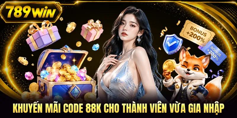 Khuyến mãi 88K cho thành viên vừa gia nhập